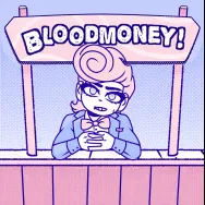 BLOODMONEY!