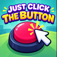 Play Just Click The Button now!